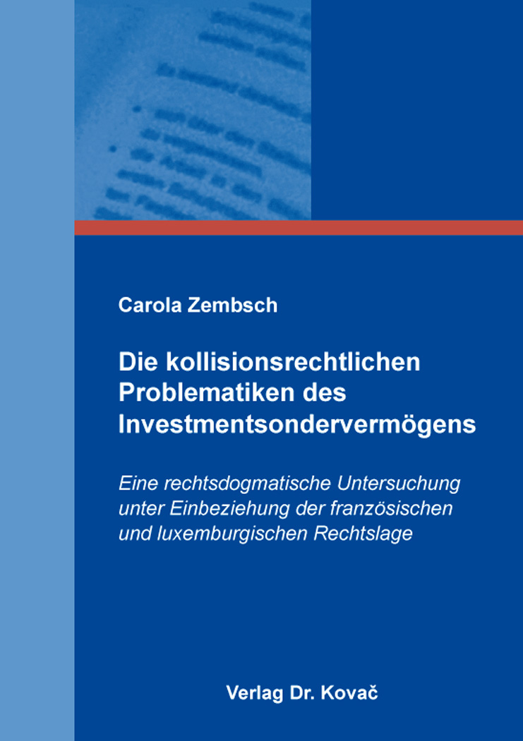 Cover: Die kollisionsrechtlichen Problematiken des Investmentsondervermögens