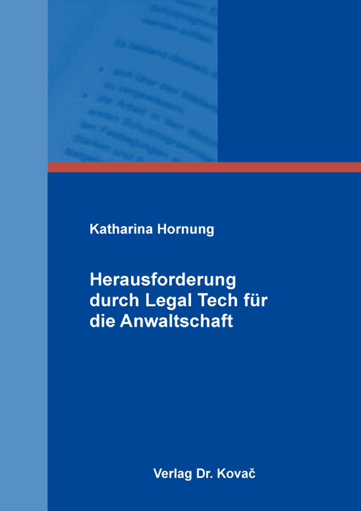 Cover: Herausforderung durch Legal Tech für die Anwaltschaft