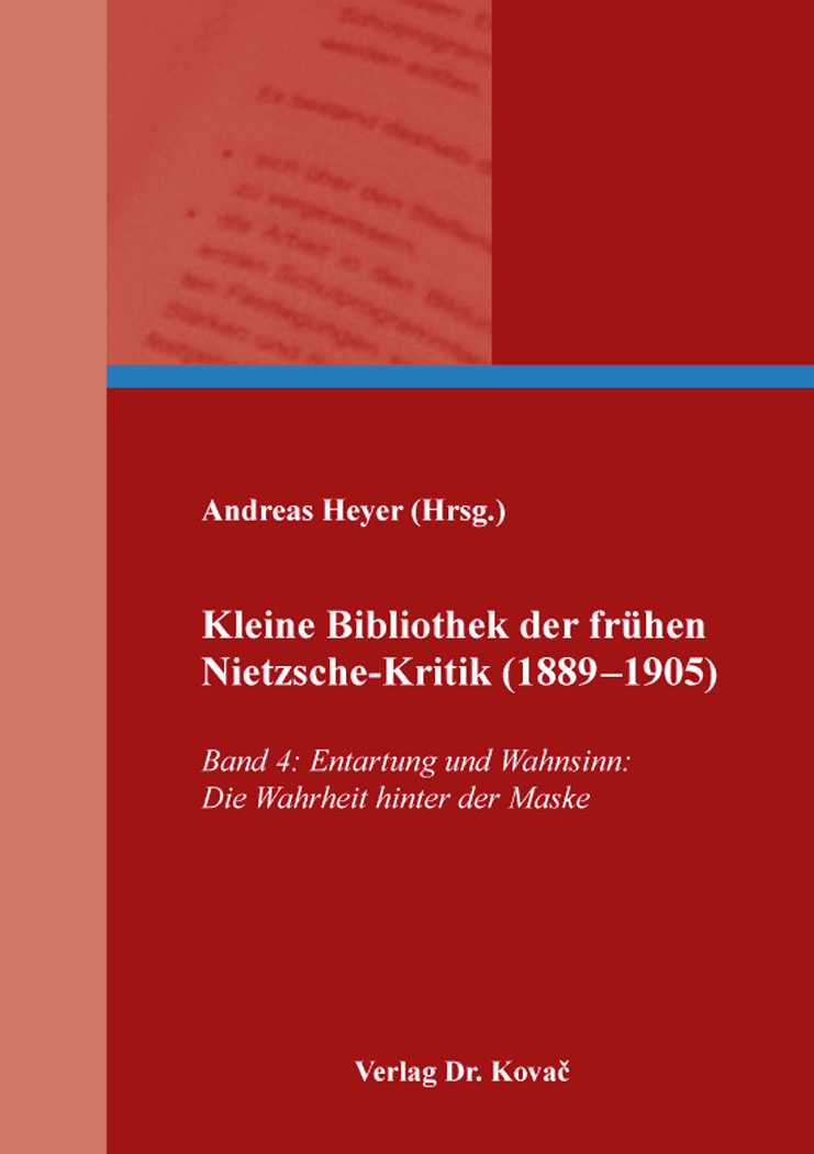 Cover: Kleine Bibliothek der frühen Nietzsche-Kritik (1889–1905)