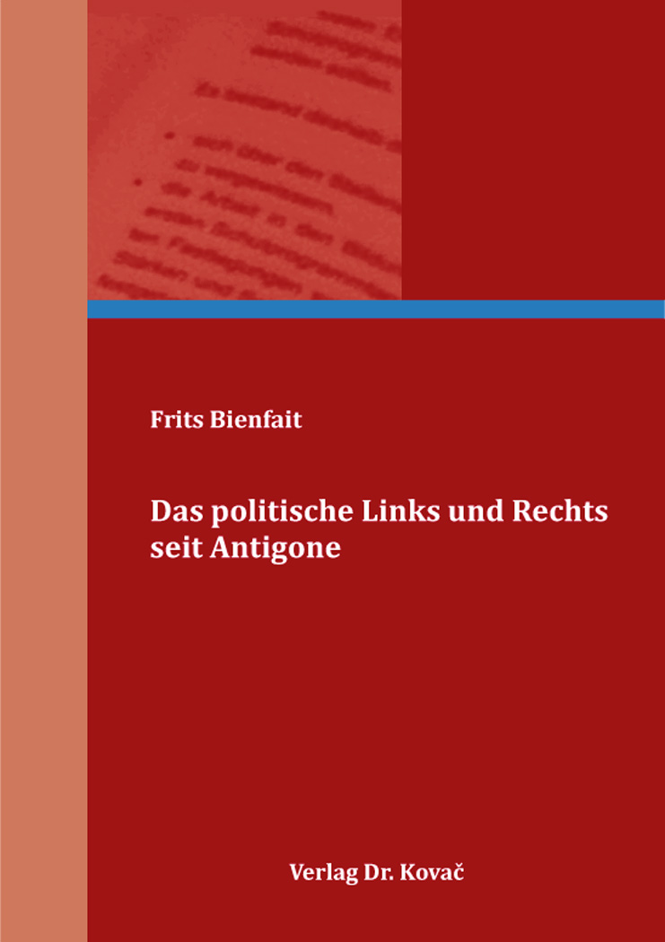 Cover: Das politische Links und Rechts seit Antigone