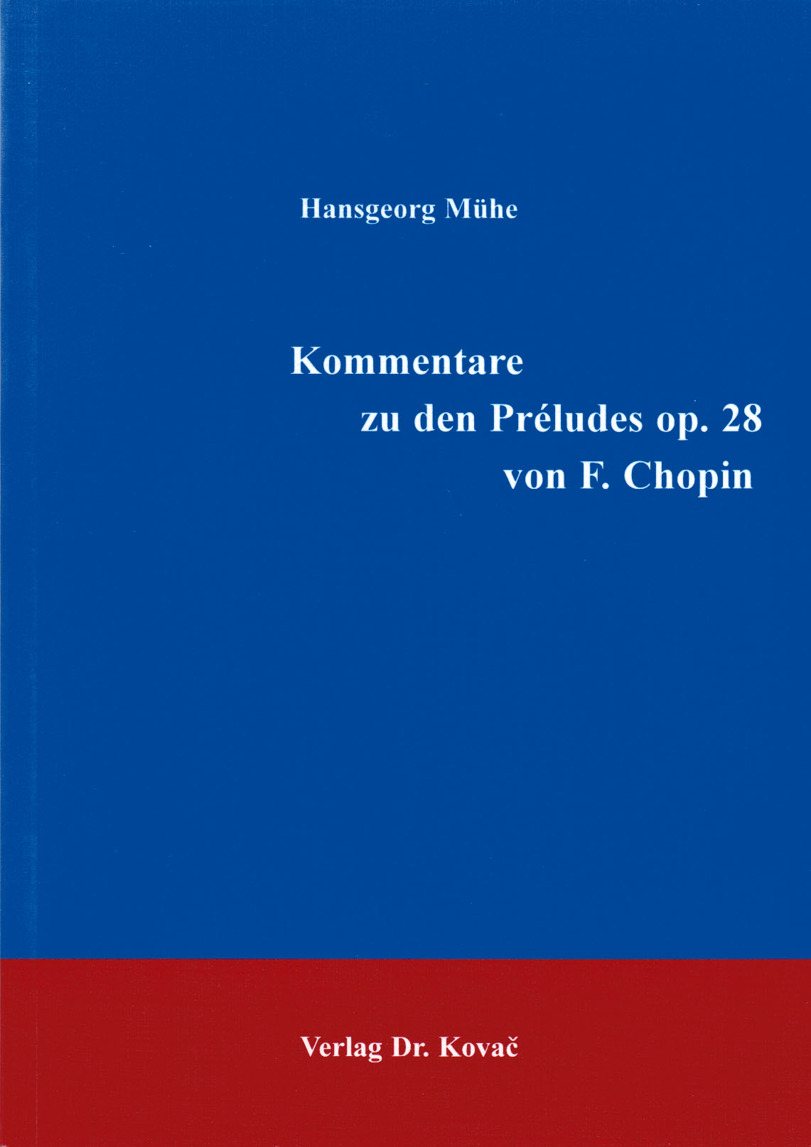 Cover: Kommentare zu den Préludes op. 28 von Chopin