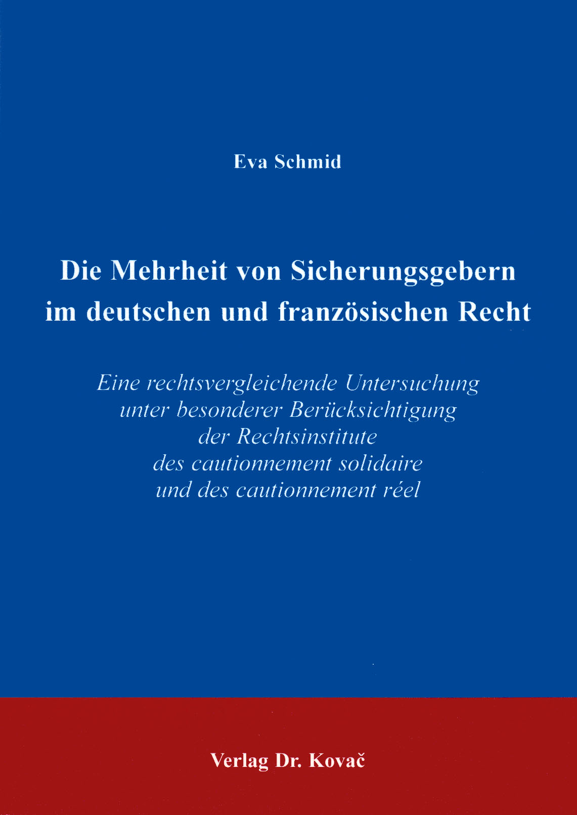 Cover: Die Mehrheit von Sicherungsgebern im deutschen und französischen Recht