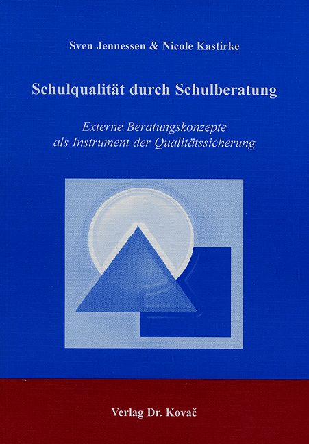 Cover: Schulqualität durch Schulberatung