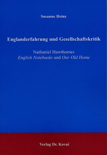 Englanderfahrung und Gesellschaftskritik (Dissertation) Englanderfahrung und Gesellschaftskritik (Dissertation)