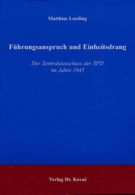 Cover: Führungsanspruch und Einheitsdrang