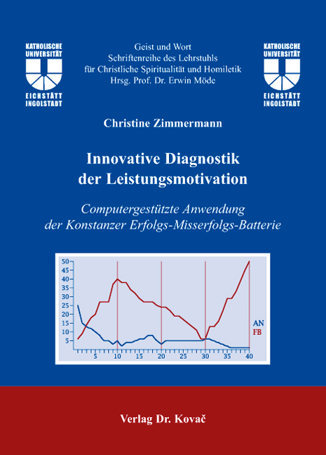 Innovative Diagnostik der Leistungsmotivation (Doktorarbeit) Innovative Diagnostik der Leistungsmotivation (Doktorarbeit)