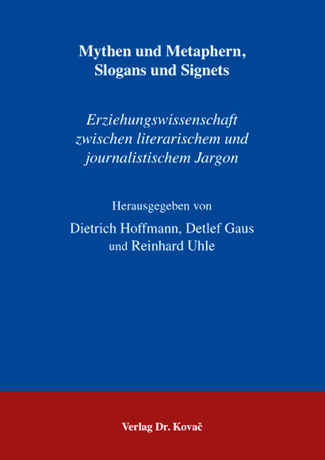 Sammelband: Mythen und Metaphern, Slogans und Signets