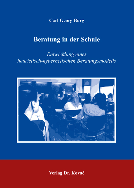 Beratung in der Schule (Dissertation) Beratung in der Schule (Dissertation)
