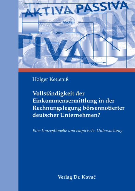 Cover: Vollständigkeit der Einkommensermittlung in der Rechnungslegung börsennotierter deutscher Unternehmen?
