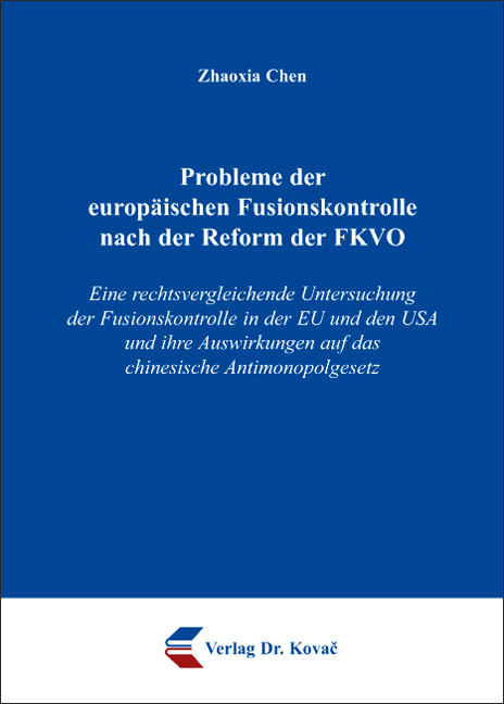 Doktorarbeit: Probleme der europäischen Fusionskontrolle nach der Reform der FKVO