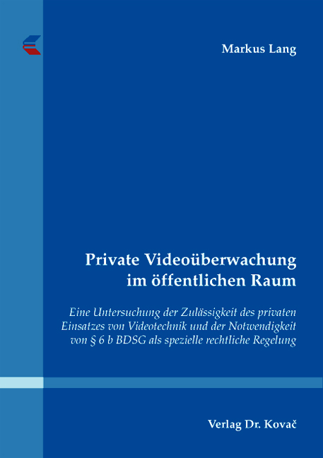 Cover: Private Videoüberwachung im öffentlichen Raum