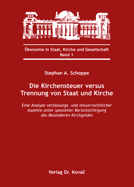 Die Kirchensteuer versus Trennung von Staat und Kirche (Dissertation) Die Kirchensteuer versus Trennung von Staat und Kirche (Dissertation)
