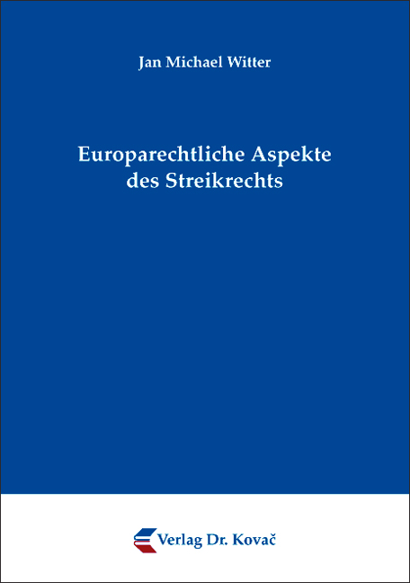 Cover: Europarechtliche Aspekte des Streikrechts