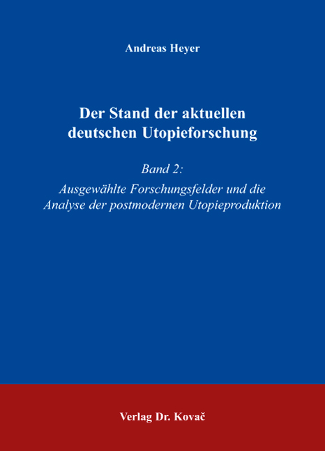 Cover: Der Stand der aktuellen deutschen Utopieforschung