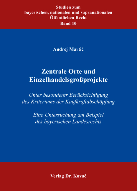 Zentrale Orte und Einzelhandelsgroßprojekte (Dissertation) Zentrale Orte und Einzelhandelsgroßprojekte (Dissertation)