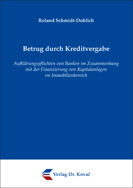 Betrug durch Kreditvergabe (Doktorarbeit) Betrug durch Kreditvergabe (Doktorarbeit)