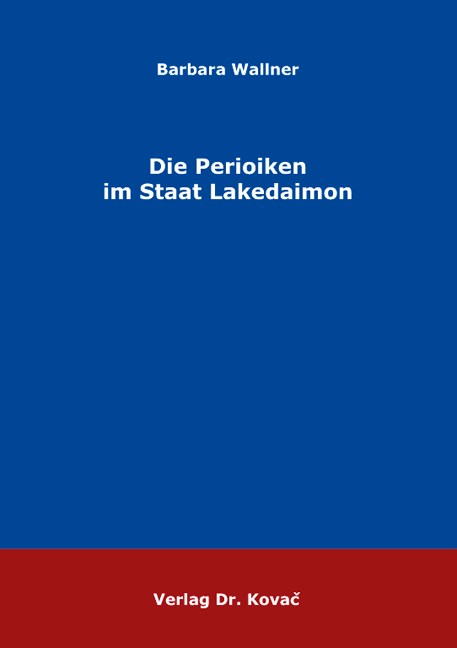 Cover: Die Perioiken im Staat Lakedaimon