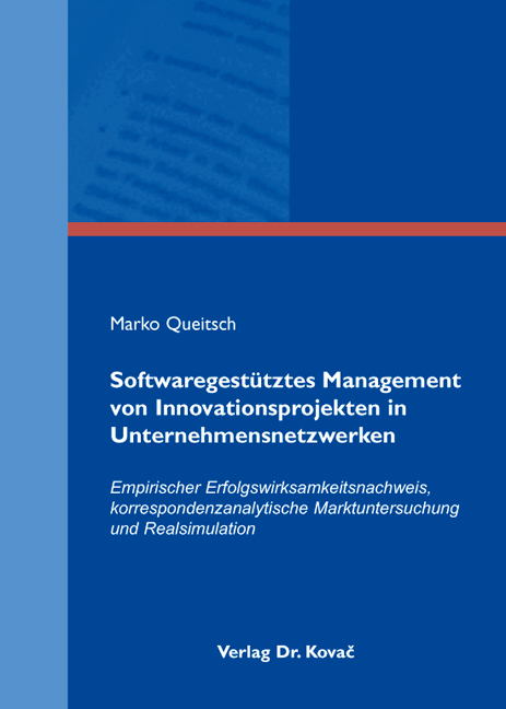 Cover: Softwaregestütztes Management von Innovationsprojekten in Unternehmensnetzwerken