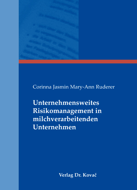 Cover: Unternehmensweites Risikomanagement in milchverarbeitenden Unternehmen