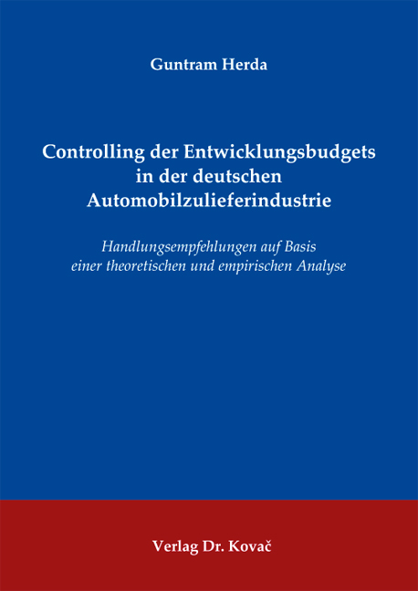 Cover: Controlling der Entwicklungsbudgets in der deutschen Automobilzulieferindustrie