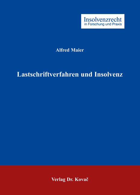 Lastschriftverfahren und Insolvenz (Dissertation) Lastschriftverfahren und Insolvenz (Dissertation)