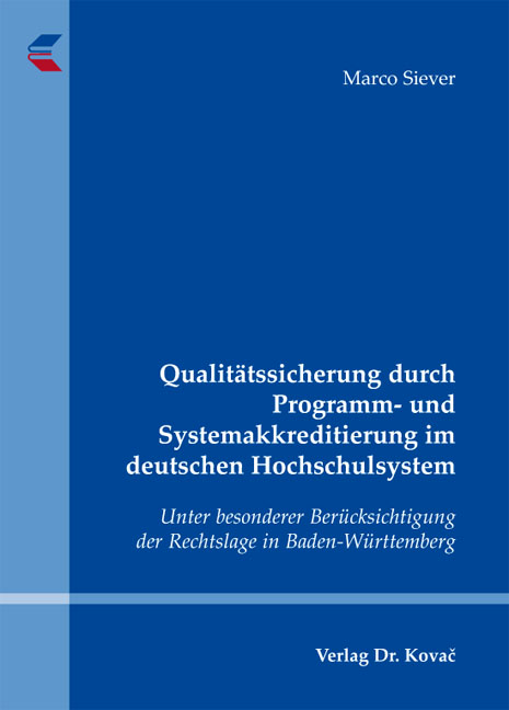 Cover: Qualitätssicherung durch Programm- und Systemakkreditierung im deutschen Hochschulsystem
