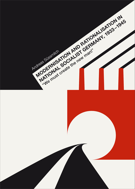 Cover: Modernisation and Rationalisation in National Socialist Germany, 1933–1945