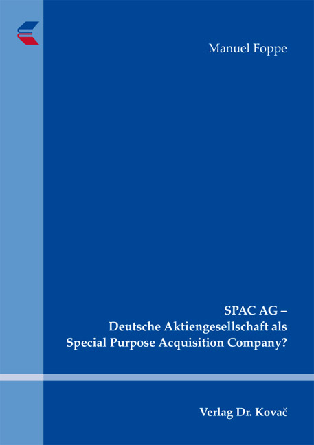 Cover: SPAC AG – Deutsche Aktiengesellschaft als Special Purpose Acquisition Company?