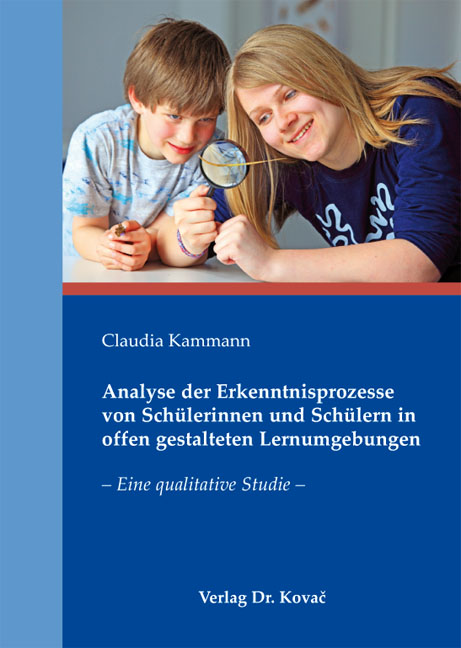 Cover: Analyse der Erkenntnisprozesse von Schülerinnen und Schülern in offen gestalteten Lernumgebungen