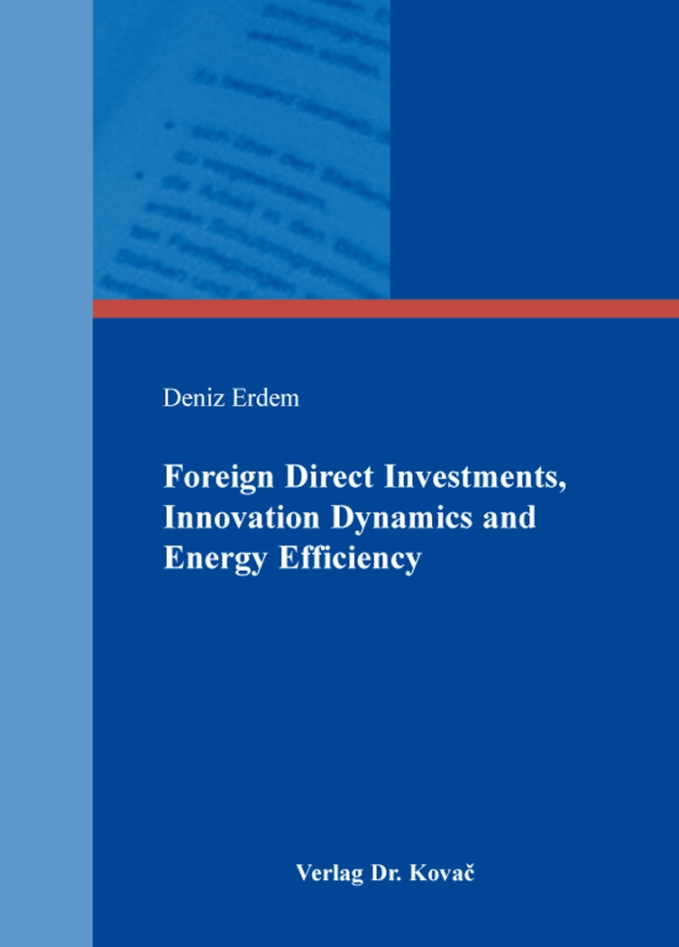 Cover: Foreign Direct Investments, Innovation Dynamics and Energy Efficiency