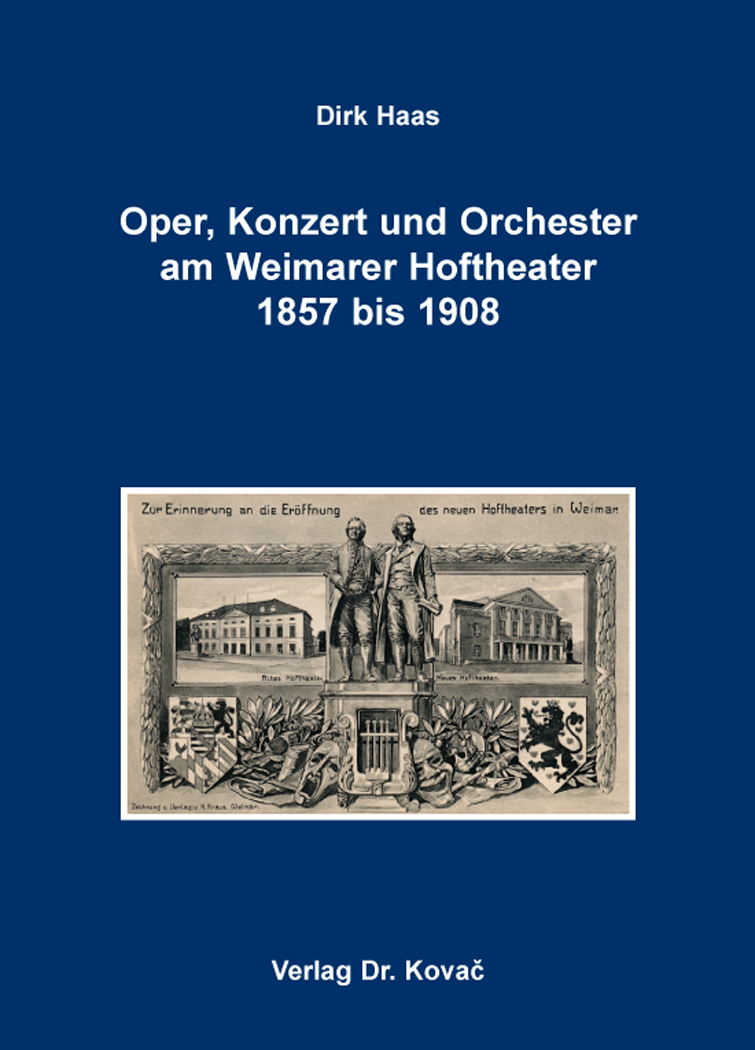Cover: Oper, Konzert und Orchester am Weimarer Hoftheater 1857 bis 1908