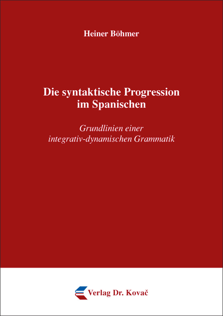 Cover: Die syntaktische Progression im Spanischen