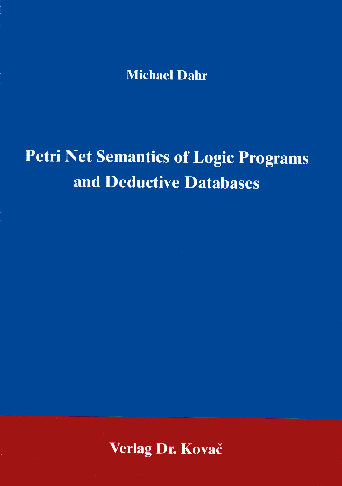 Cover: Petri Net Semantics of Logic Programs and Deductive Databases