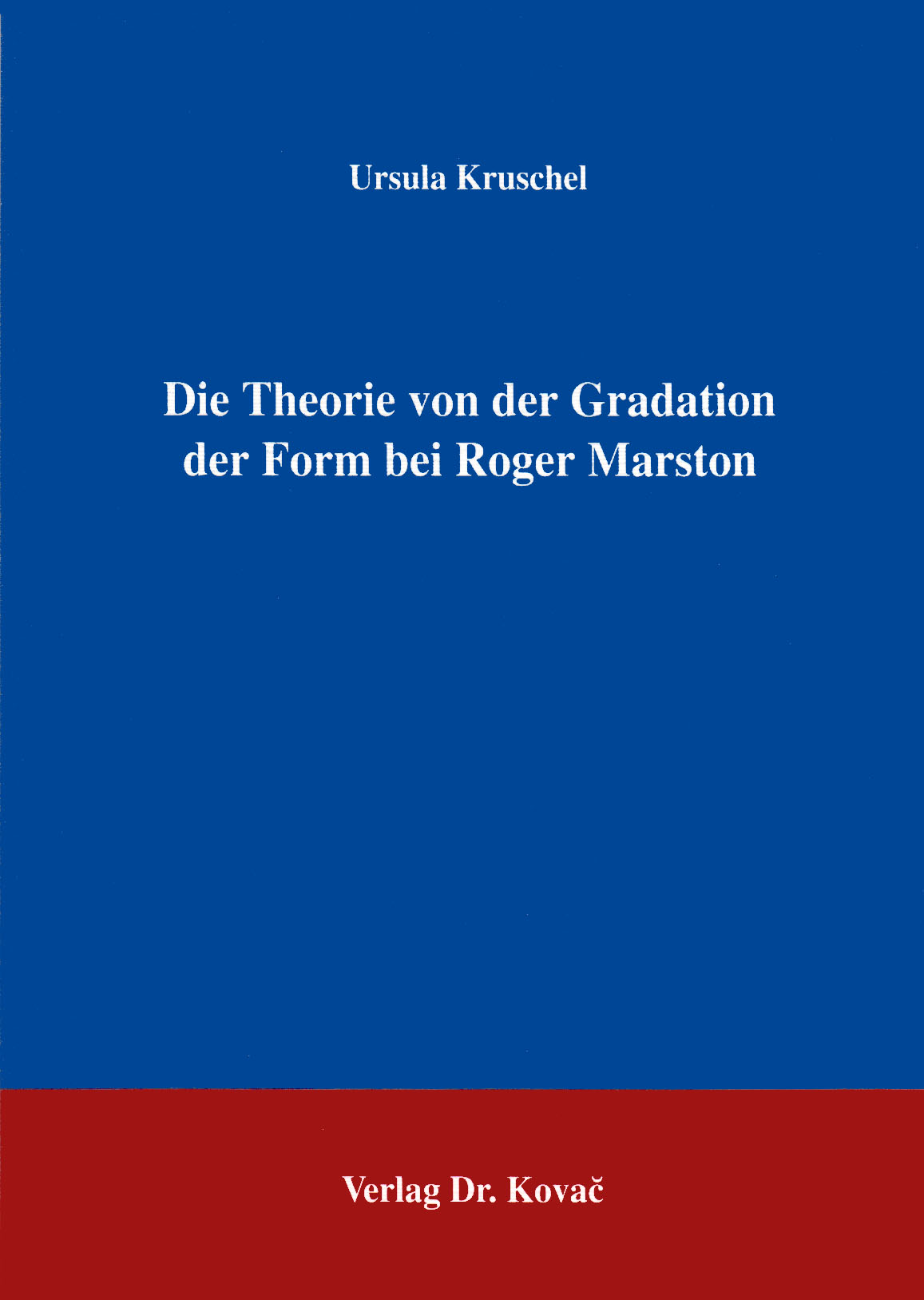 Cover: Die Theorie von der Gradation der Form bei Roger Marston