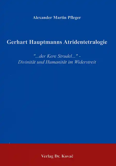  Magisterarbeit: Gerhart Hauptmanns Atridentetralogie