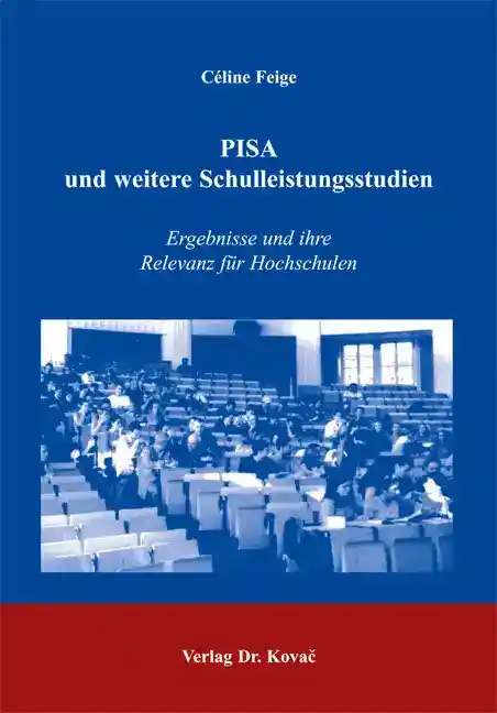 PISA und weitere Schulleistungsstudien (Diplomarbeit)