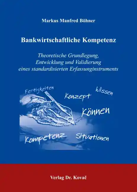 Bankwirtschaftliche Kompetenz (Doktorarbeit)