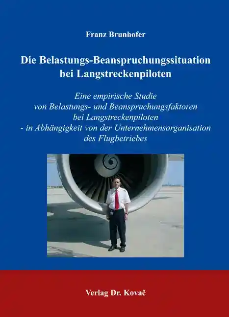 Doktorarbeit: Die Belastungs-Beanspruchungssituation bei Langstreckenpiloten