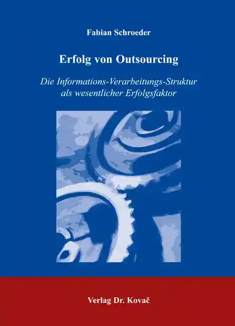 Erfolg von Outsourcing (Doktorarbeit)