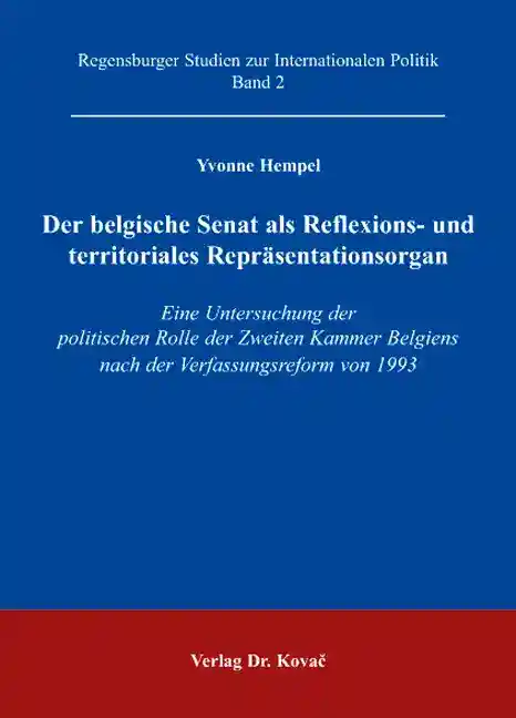 Doktorarbeit: Der belgische Senat als Reflexions- und territoriales Repräsentationsorgan