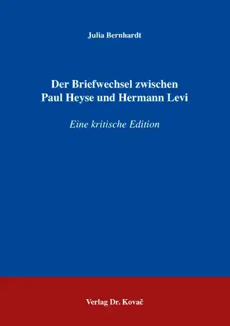 Cover: Der Briefwechsel zwischen Paul Heyse und Hermann Levi