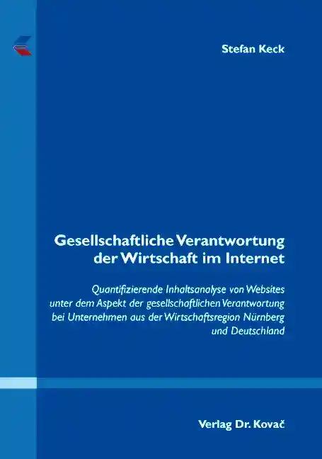 Gesellschaftliche Verantwortung der Wirtschaft im Internet (Dissertation)
