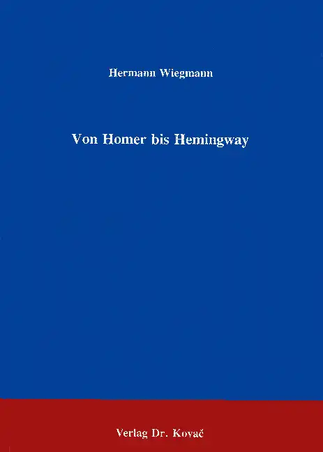Von Homer bis Hemingway (Forschungsarbeit)