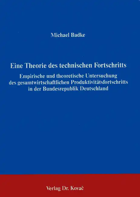 Cover: Eine Theorie des technischen Fortschritts, 2. Aufl.