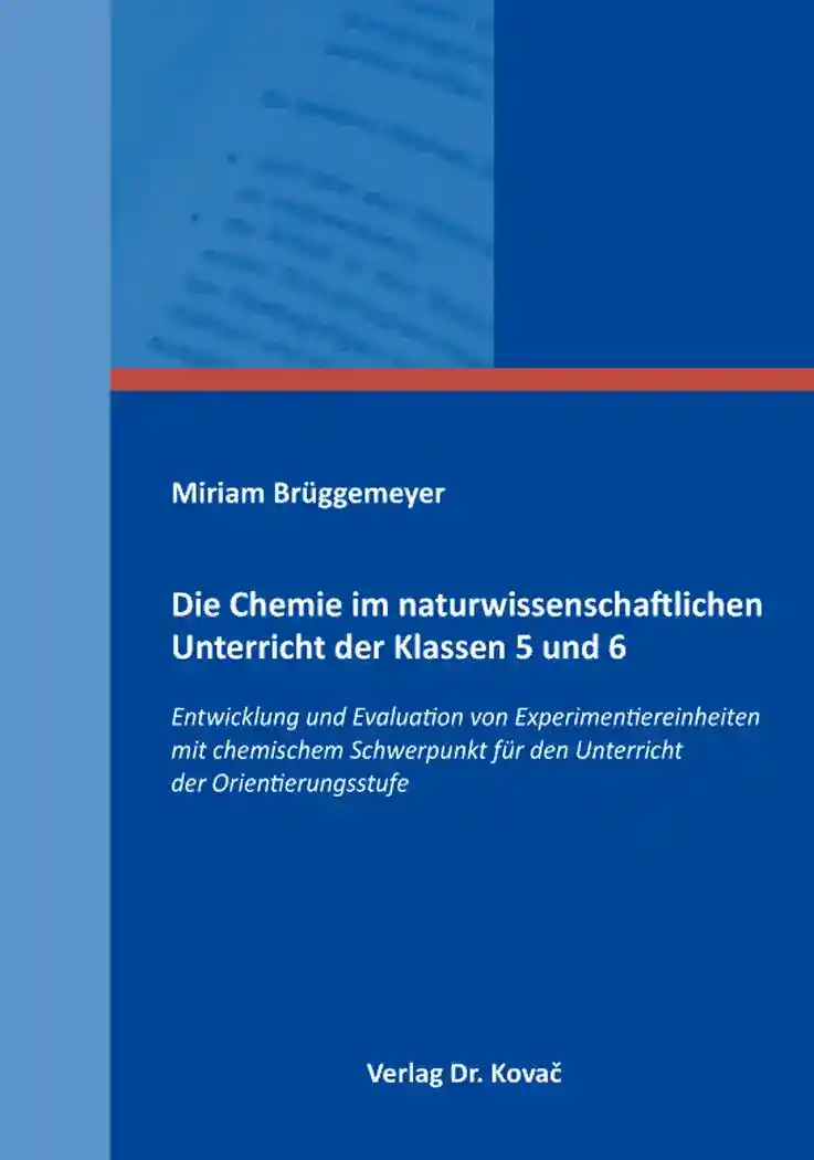 Cover: Die Chemie im naturwissenschaftlichen Unterricht der Klassen 5 und 6