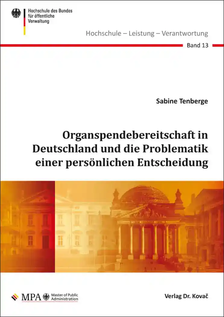 Cover: Organspendebereitschaft in Deutschland und die Problematik einer persönlichen Entscheidung