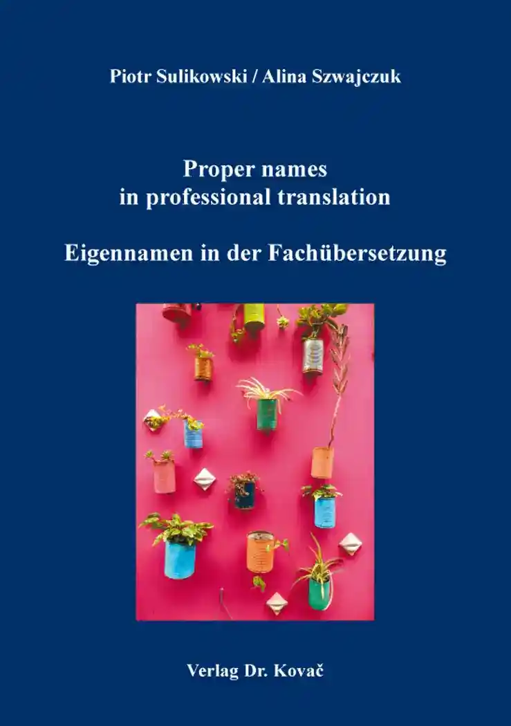 Cover: Proper names in professional translation / Eigennamen in der Fachübersetzung