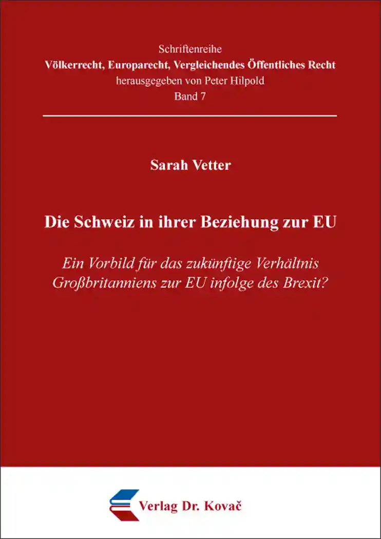 Die Schweiz in ihrer Beziehung zur EU (Forschungsarbeit)