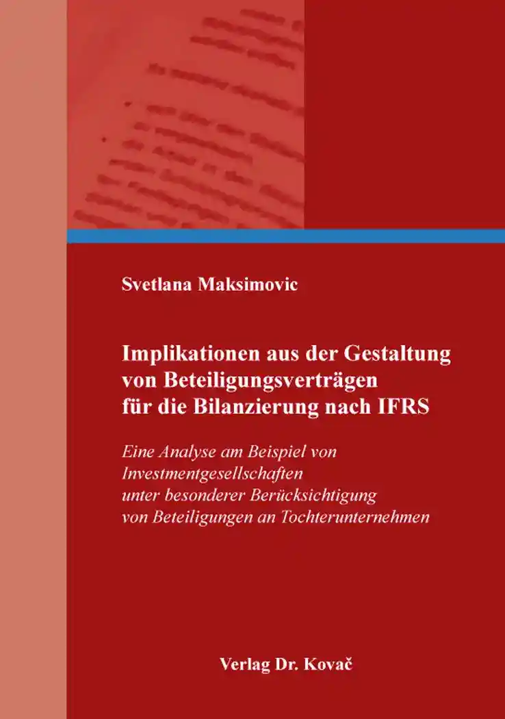  Doktorarbeit: Implikationen aus der Gestaltung von Beteiligungsverträgen für die Bilanzierung nach IFRS
