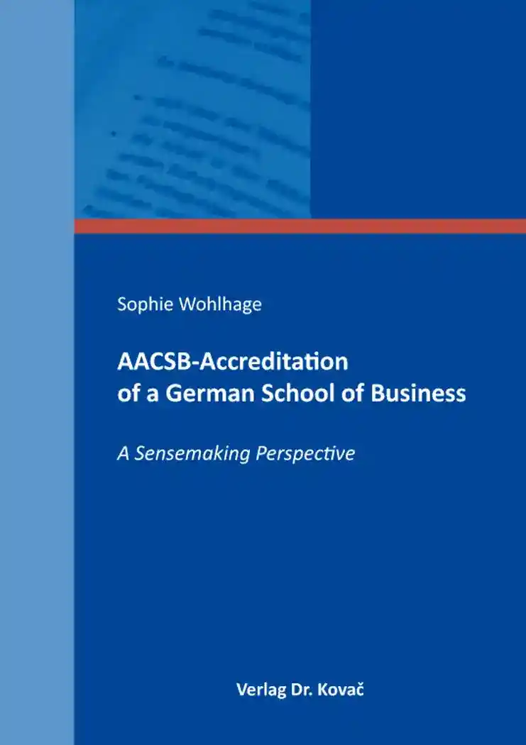 AACSB-Accreditation of a German School of Business (Doktorarbeit)